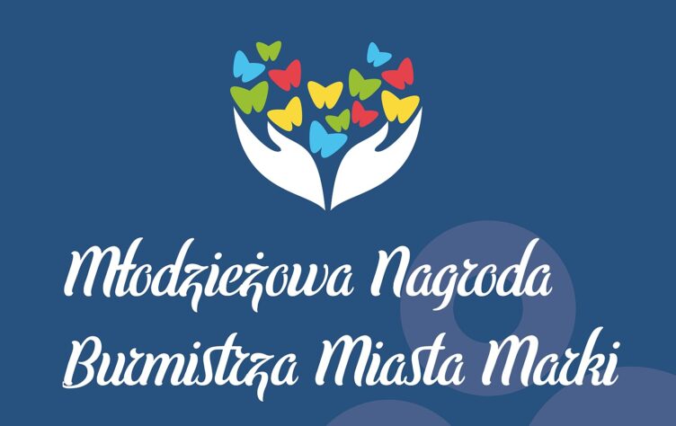 Marki stawiają na młodych liderów – rusza III edycja Młodzieżowej Nagrody Burmistrza