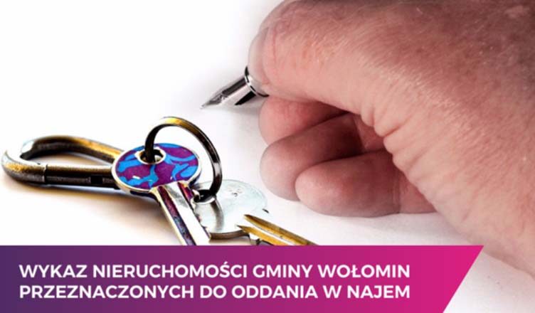 Wykaz nieruchomości gminy Wołomin przeznaczonych do oddania w najem