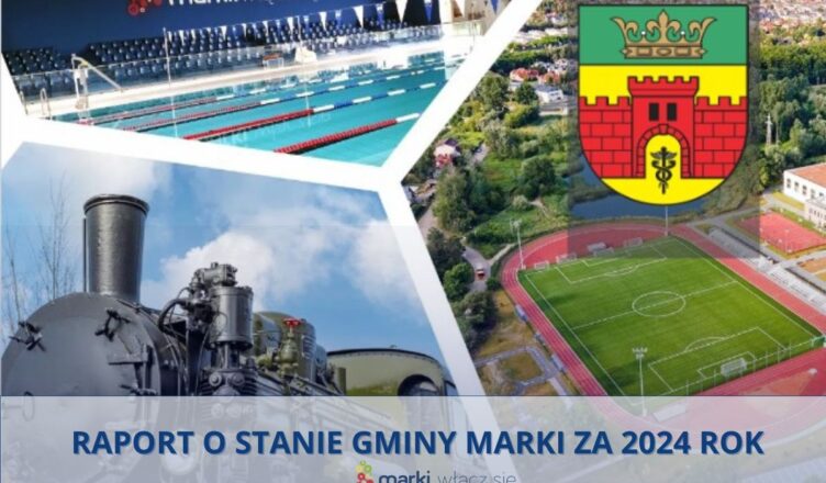 Raport o stanie Gminy Marki za 2024 r.