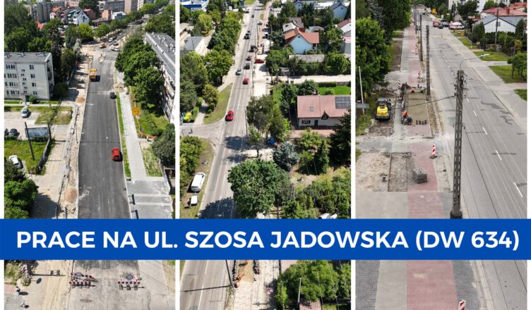 Trwają prace na ul. Szosa Jadowska - DW 634
