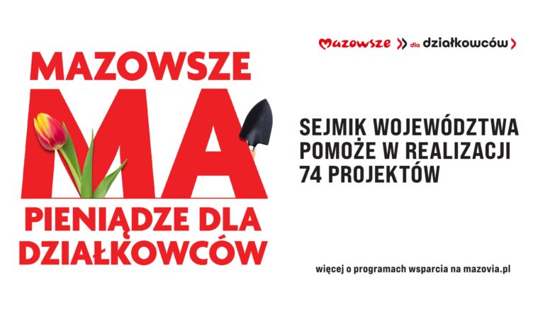 Radni województwa przyznali pieniądze działkowcom z powiatów okołowarszawskich i Warszawy