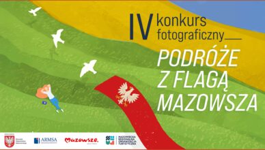 Podróżuj, fotografuj, wygrywaj! Ruszyła IV edycja konkursu „Podróże z flagą Mazowsza”