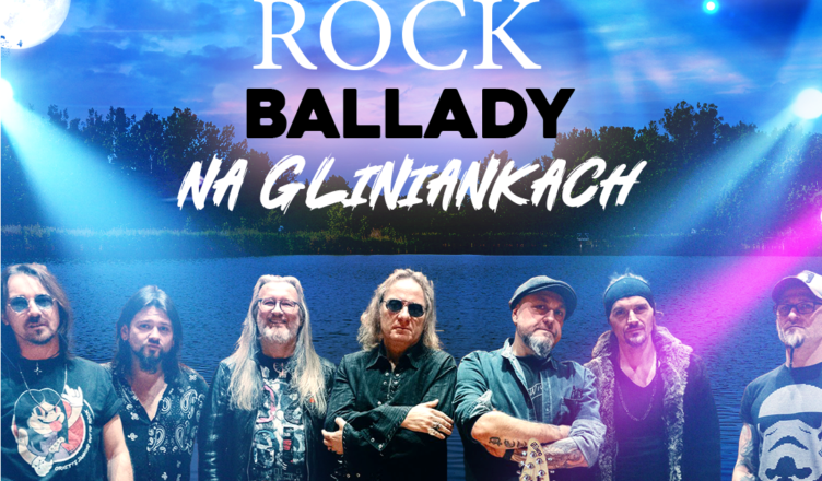 Już w sobotę po raz pierwszy w Zielonce - Rock Ballady na Gliniankach