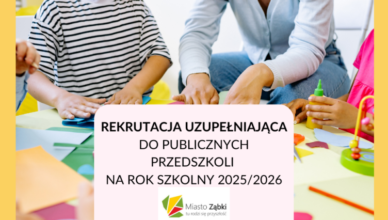 Ząbki - REKRUTACJA UZUPEŁNIAJĄCA do publicznych przedszkoli na rok 2025/2026