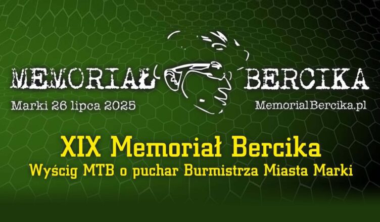 Marki gotowe na XIX edycję wyścigu MTB ku pamięci "Bercika"