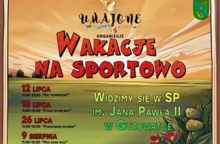 Dąbrówka - KGW Umajone zaprasza na „Wakacje na sportowo”!