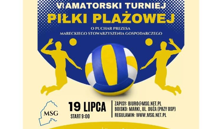 Marki - VI Amatorski Turniej Siatkówki Plażowej