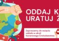 Oddaj krew i uratuj życie - krwiobus w Markach