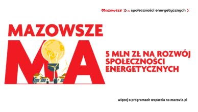 750 tys. zł na wspieranie społeczności energetycznych w regionie warszawskim wschodnim