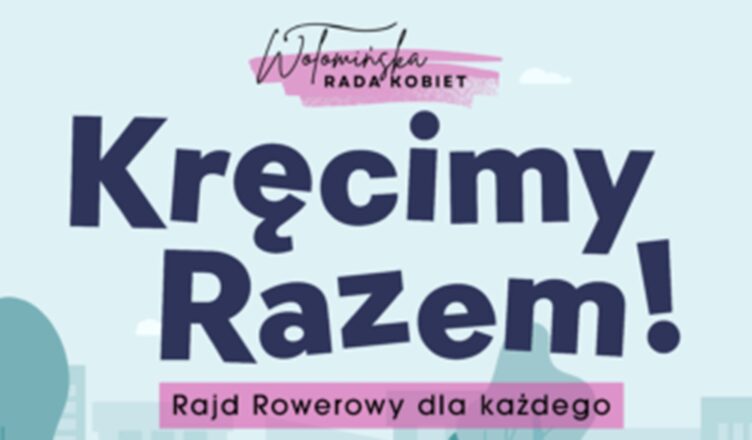 Wołomin - Kręcimy Razem! Rajd Rowerowy dla każdego