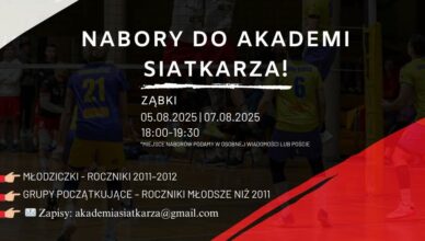 Ząbki - NABORY DO AKADEMII SIATKARZA ZĄBKI!