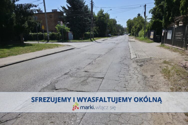Marki - Niebawem nowy asfalt na Okólne - będą objazdy