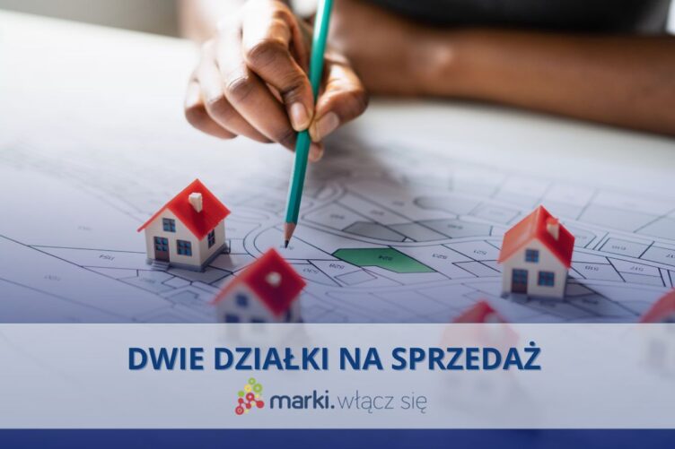 Marki - atrakcyjne działki do kupienia!