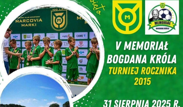 Memoriał Bogdana Króla: sportowe emocje i pamięć o człowieku, który żył piłką