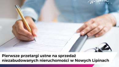 Wołomin - Pierwsze przetargi ustne na sprzedaż niezabudowanych nieruchomości w Nowych Lipinach
