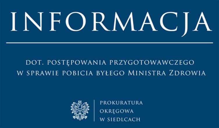 Informacja dot. postępowania przygotowawczego w sprawie pobicia byłego Ministra Zdrowia