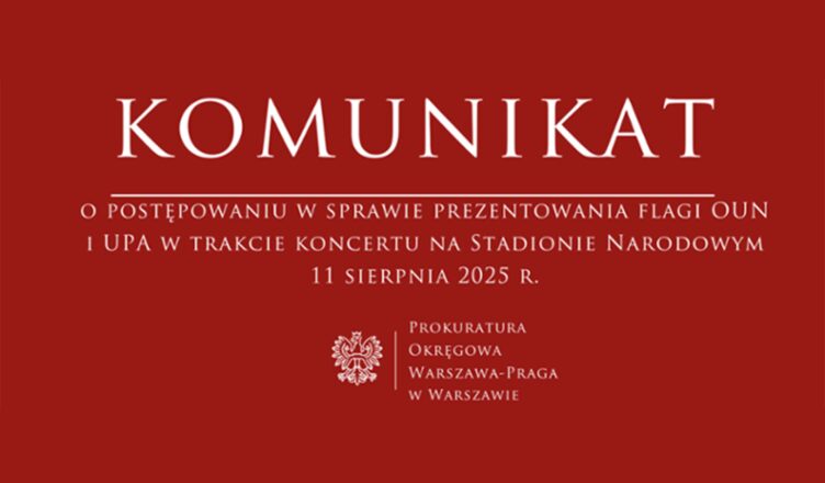 Komunikat Prokuratury o postępowaniu w sprawie prezentowania flag OUN i UPA na Stadionie Narodowym 11 sierpnia 2025 r.