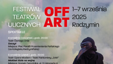 Debata i „Szczyt” Teatru Ósmego Dnia na otwarcie OFF ART – pierwszego Festiwalu Teatrów Ulicznych w Radzyminie