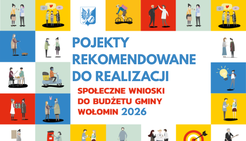 Wołomin - Społeczne Wnioski rekomendowane do realizacji w 2026 roku