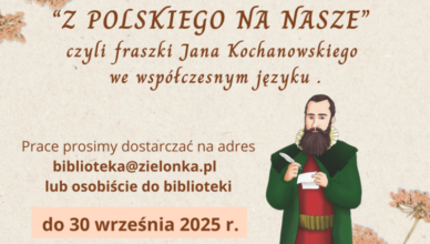 Zielonka - Konkurs biblioteczny – „Z polskiego na nasze, czyli fraszki Jana Kochanowskiego we współczesnym języku"
