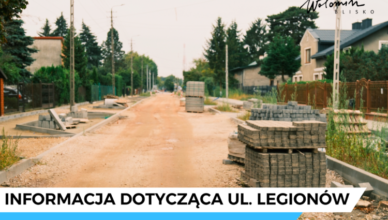 Wołomin - Informacja dotycząca ul. Legionów