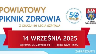 Powiatowy Piknik Zdrowia z okazji 50-lecia Szpitala Matki Bożej Nieustającej Pomocy w Wołominie