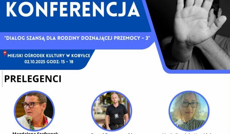 Kobyłka - Konferencja: "Dialog szansą dla rodziny doznającej przemocy 3"
