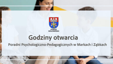 Poradnie Psychologiczno-Pedagogiczne w Ząbkach i w Markach