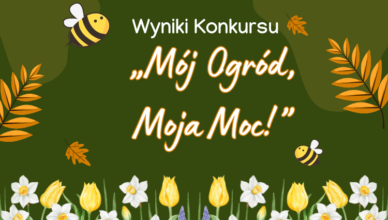 Wołomin - Poznaj laureatów konkursu „Mój Ogród, Moja Moc!”