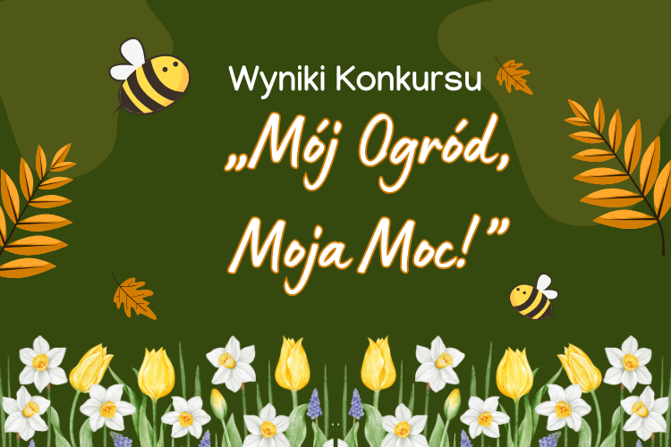 Wołomin - Poznaj laureatów konkursu „Mój Ogród, Moja Moc!”