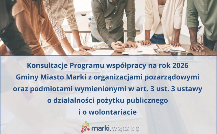 Marki - Konsultacje Programu współpracy z NGO na 2026 r.