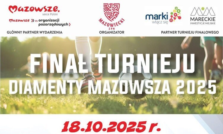 Marki - Finał Diamentów Mazowsza 2025 już w tę sobotę!