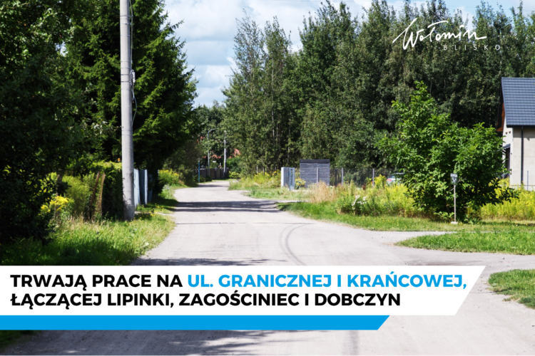 Wołomin - Trwają prace na ul. Granicznej i Krańcowej