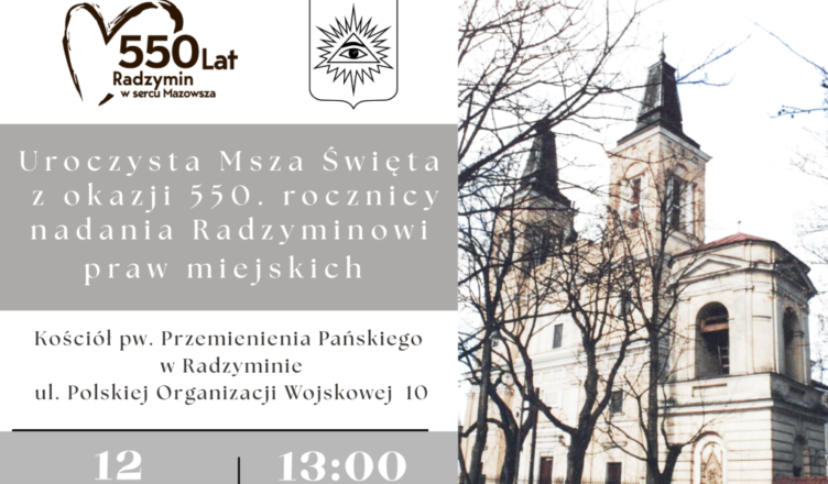 Msza Święta z okazji 550. rocznicy nadania praw miejskich Radzyminowi
