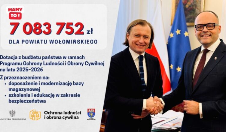 Ponad 7 milionów złotych na wzmocnienie bezpieczeństwa w Powiecie Wołomińskim