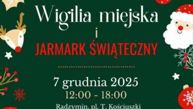 Radzymin - Zaproszenie na Miejską Wigilię i Jarmark Świąteczny!
