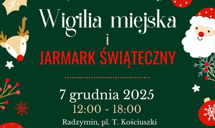 Radzymin - Zaproszenie na Miejską Wigilię i Jarmark Świąteczny!