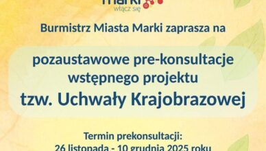 Marki - Pre-konsultacje projektu uchwały krajobrazowej