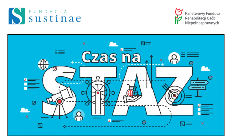 „Czas na staż” – program aktywizacji zawodowej osób z niepełnosprawnościami