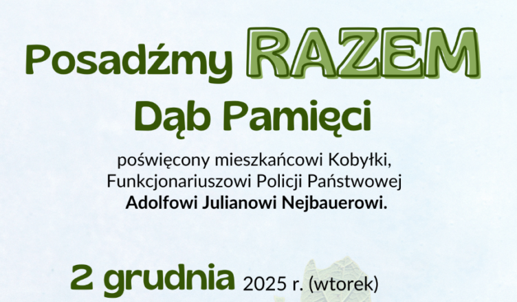 Kobyłka - Uroczyste posadzenie Dębu Pamięci