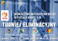 Ząbki - Eliminacje do młodzieżowych MP w futsalu kobiet U-15