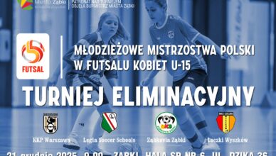 Ząbki - Eliminacje do młodzieżowych MP w futsalu kobiet U-15