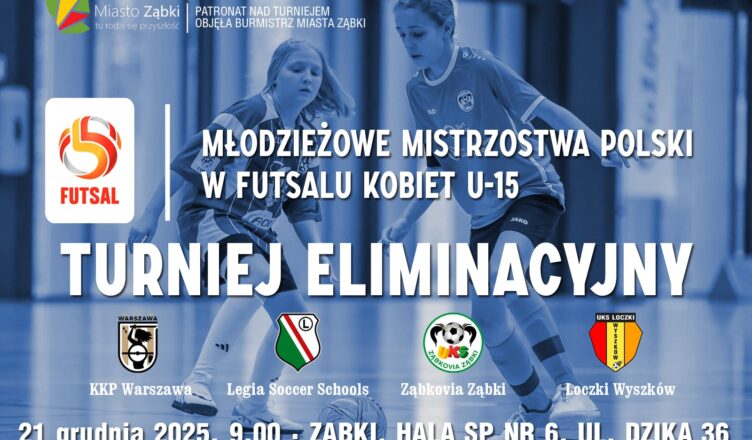 Ząbki - Eliminacje do młodzieżowych MP w futsalu kobiet U-15