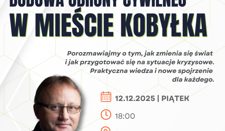 Kobyłka - Bezpieczeństwo dziś – spotkanie z Markiem Budziszem