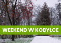 Weekend w Kobyłce