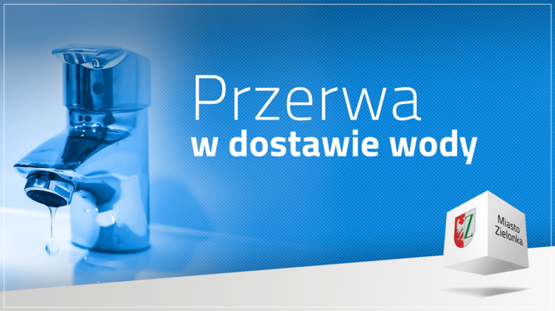 Zielonka przerwa w dostawie wody