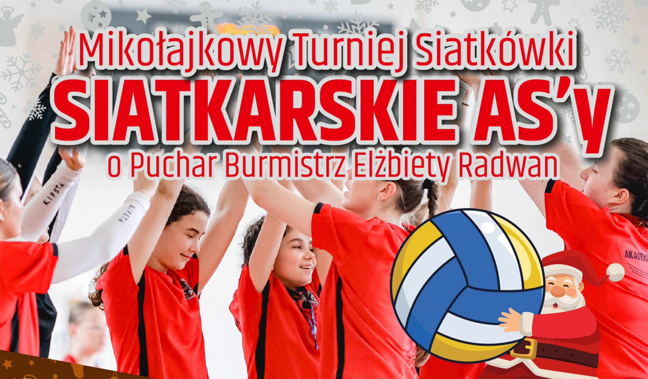 Zapowiedź Turnieju Mikołajkowego Siatkówki – Siatkarskie ASy o Puchar Burmistrz Elżbiety Radwan