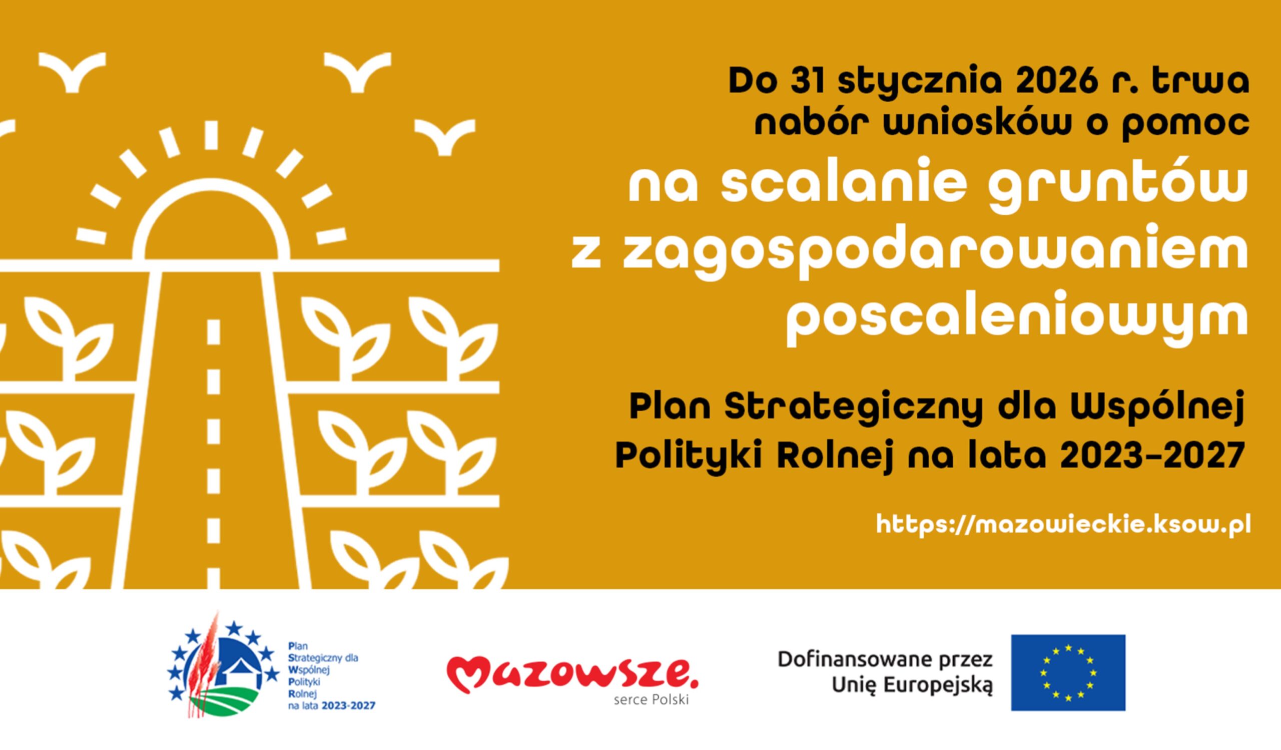 Rozpoczął się nabór wniosków o przyznanie pomocy na scalanie gruntów