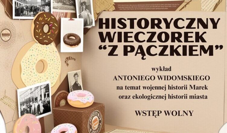 Marki - Historyczny wieczorek "z pączkiem"