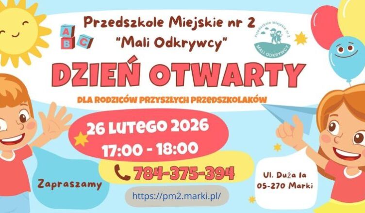 Marki - Dzień Otwarty w Przedszkolu Miejskim nr 2